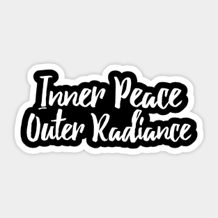 Inner peace outer radiance Sticker